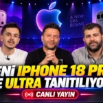 Apple Etkinliği Başlıyor: iPhone 18 ve Katlanabilir iPhone Ultra Sahneye Çıkıyor!